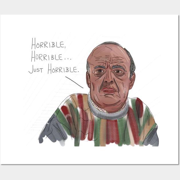Horrible. Just Horrible. It's Uncle Frank Wall Art by 51Deesigns